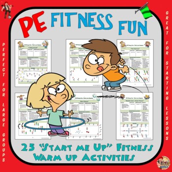 Preview of PE Fitness Fun- 25 “Start me Up” Fitness Warm Up Activities