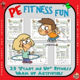 PE Fitness Fun- 25 “Start me Up” Fitness Warm Up Activities