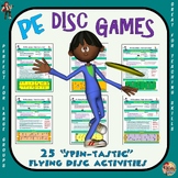 PE Disc Games-  25 Spin-tastic Flying Disc Activities
