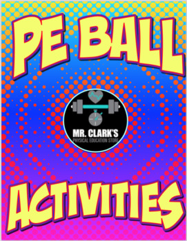 Preview of PE Games Ball Activities