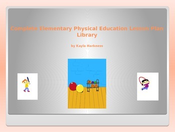 Preview of Complete Elementary PE Lesson Plan Library