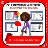 PE Equipment Stations and Task Cards- Beachballs and Balloons
