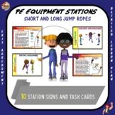 PE Equipment Stations and Task Cards- Short and Long Jump Ropes