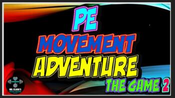 Preview of PE Movement Adventure The Game 2