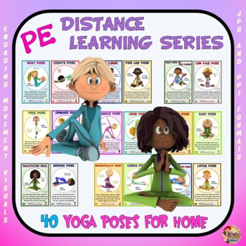 Preview of PE Distance Learning Series: 24 YOGA Poses for Students at Home