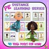 PE Distance Learning Series: 24 YOGA Poses for Students at Home