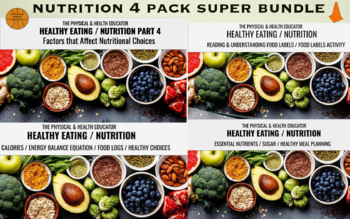 Preview of PE- NUTRITION 4 PACK BUNDLE - CALORIES/ NUTRIENTS/ CALORIC INTAKE/ FOOD LABELS/