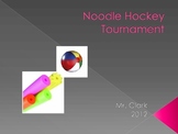 PE Noodle Hockey Tournament