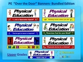 PE Over the Door Banners- Upper Grade Bundle: 7 Large Visuals
