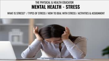 Preview of PE- PHYS ED- MENTAL HEALTH / STRESS / WHAT IS STRESS?/ CAUSES/ HOW TO COPE