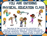 PE Entry Poster: Physical Education...not Gym Class