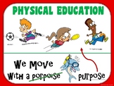PE Entry Poster: We Move with a Purpose