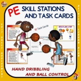 PE Skill Stations and Task Cards- Hand Dribbling and Ball Control