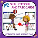 PE Skill Stations and Task Cards- Striking and Volleying