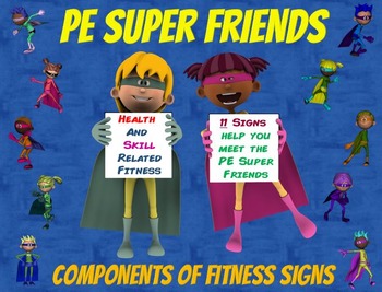 Preview of PE Super Friends- 11 Health and Skill Related Components of Fitness Signs