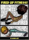 PE Word Art Poster: "Fired Up Fitness!"