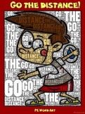 PE Word Art Poster: "Go the Distance"