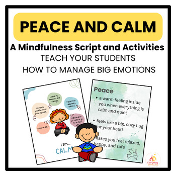 Preview of PEACE AND CALM ~ A Mindfulness of Emotions Lesson and Activities