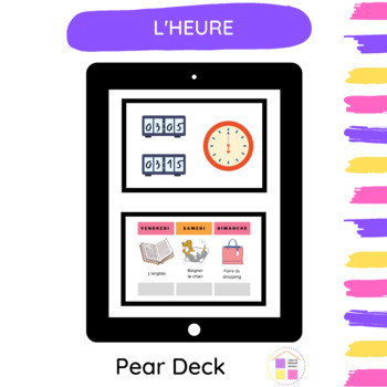 Preview of PEAR DECK | L'HEURE | TIME IN FRENCH | LISTENING | VOCABULARY