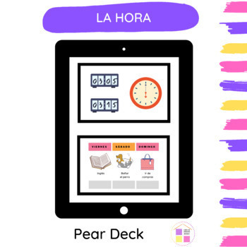 Preview of PEAR DECK | LA HORA | TIME IN SPANISH | LISTENING | VOCABULARY