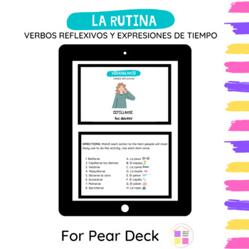Preview of PEAR DECK | LA RUTINA | VERBOS REFLEXIVOS | DAILY ROUTINE | DISTANCE LEARNING