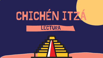 Preview of PEAR DECK | READING COMPREHENSION | LISTENING | CHICHÉN ITZÁ | CULTURE | 