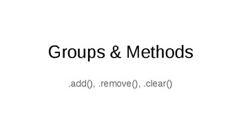 Preview of PEARDECK CMU CS Academy CS1 6.2 Groups & Methods