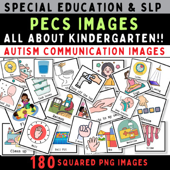 Preview of PECS images ALL ABOUT Kindergarten Special Education_Autism Classroom Visuals