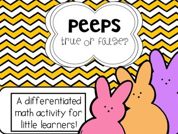 Preview of PEEPS! True and False - a Differentiated Math Activity for Little Learners