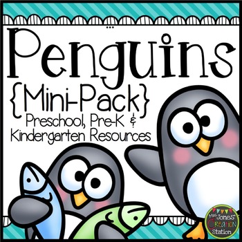 Preview of PENGUINS: PRESCHOOL, PRE-K AND KINDERGARTEN MINI-PACK
