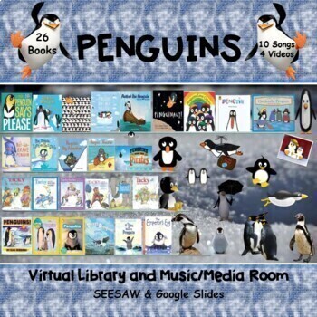Preview of PENGUINS Virtual Library & Music/Media Room - SEESAW & Google Slides