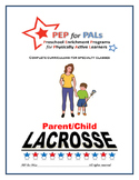 PEP LACROSSE Parent/Child PE Lesson plans preschool curriculum