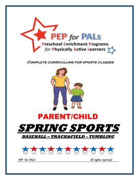 Preview of PEP SPRING BUNDLE 3 SPORTS PROGRAMS Parent/Child lesson plans