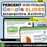 PERCENT WORD PROBLEMS | Interactive Activity | Google Slid