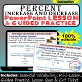 PERCENT INCREASE AND DECREASE PowerPoint Lesson & Practice