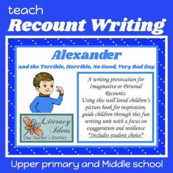 Preview of PERSONAL RECOUNT writing lesson inspired by Alexander Very Bad Day 3rd - 6th