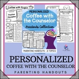 PERSONALIZED Coffee with the Counselor Handouts - 21 Topics
