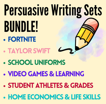 Preview of PERSUASIVE WRITING SET BUNDLE! Argument Writing Assessment Sets for Grades 6-9