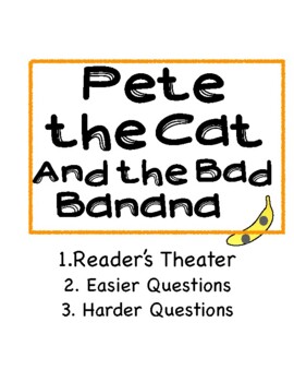 Preview of PETE AND THE BAD BANANA - A Reader's Theater Level I/J + 2 Levels of Questions