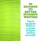 PFAT- 33 Seconds to Better Student Writing