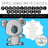 PHONOLOGICAL AWARENESS GAMES, SONGS AND ACTIVITIES FOR THE