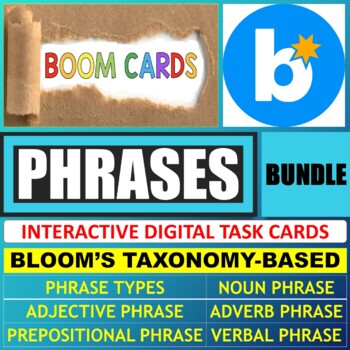 Preview of PHRASES - NOMINAL VERBAL ADJECTIVAL ADVERBIAL PREPOSITIONAL - BOOM CARDS BUNDLE