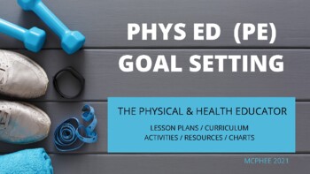 Preview of PHYS ED (PE) GOAL SETTING for FITNESS