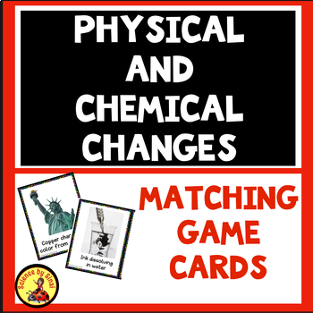 Preview of PHYSICAL AND CHEMICAL CHANGES Matching Game Cards