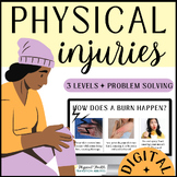 PHYSICAL INJURY |  Getting Hurt Problem Solving  | First A