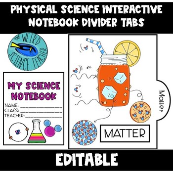 Preview of PHYSICAL SCIENCE and CHEMISTRY FULLY EDITABLE INTERACTIVE NOTEBOOK DIVIDER TABS