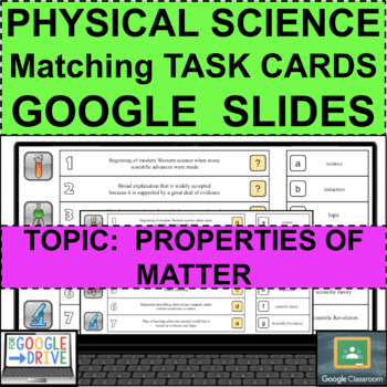 Preview of PHYSICAL SCIENCE Properties of Matter Matching GOOGLE SLIDES Distance Learning