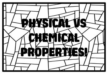 Preview of PHYSICAL VS CHEMICAL PROPERTIES! High School Chemistry, Matter Coloring Pages