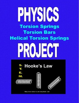 Preview of PHYSICS PROJECT on Torsion Springs, Torsion Bars, Helical Torsion Springs STEM