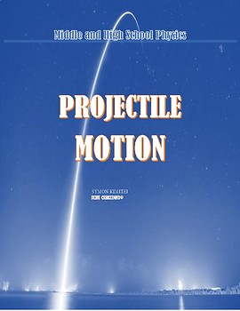 Preview of PHYSICS: OBJECTS IN PROJECTILE MOTION